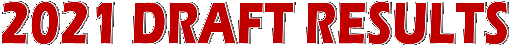 2021 DRAFT RESULTS